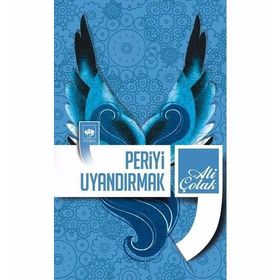 PERIYI UYANDIRMAK - ALI ÇOLAK