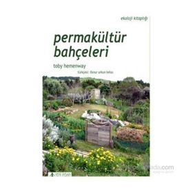 Permakültür Bahçeleri - Toby Hemenway