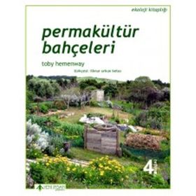 Permakültür Bahçeleri - Toby Hemenway