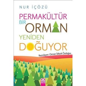 Permakültür Bir Orman Yeniden Doğuyor Altın Kitaplar