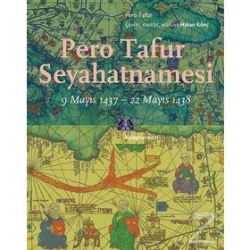 Pero Tafur Seyahatnamesi - Pero Tafur