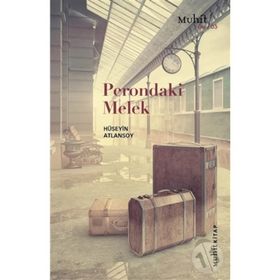 Perondaki Melek - Hüseyin Atlansoy