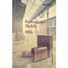 Perondaki Melek - Hüseyin Atlansoy