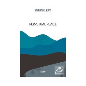 Perpetual Peace - Immanuel Kant