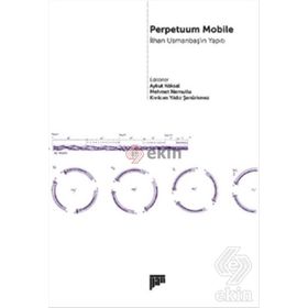 Perpetuum Mobile - İlhan Usmanbaş'ın Yapıtı - Aykut Köksal , Kıvılcım Yıldız Şenürkmez , Mehmet Nemutlu