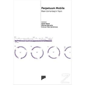 Perpetuum Mobile - İlhan Usmanbaş'ın Yapıtı - Aykut Köksal , Kıvılcım Yıldız Şenürkmez , Mehmet Nemutlu