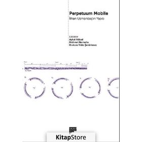 Perpetuum Mobile - İlhan Usmanbaş'ın Yapıtı - Aykut Köksal , Kıvılcım Yıldız Şenürkmez , Mehmet Nemutlu