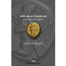 Pers Krali Sikkeleri - Hüseyin Köker