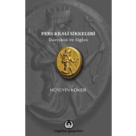 Pers Krali Sikkeleri - Hüseyin Köker