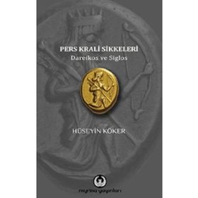 Pers Krali Sikkeleri - Hüseyin Köker