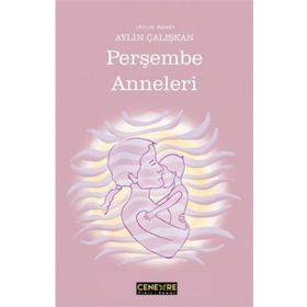 Perşembe Anneleri - Aylin Çalışkan