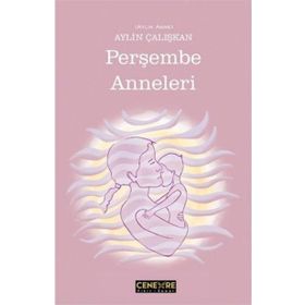 Perşembe Anneleri - Aylin Çalışkan