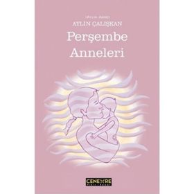 Perşembe Anneleri - Aylin Çalışkan