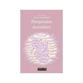 Perşembe Anneleri - Aylin Çalışkan