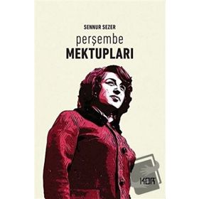 Perşembe Mektupları - Sennur Sezer