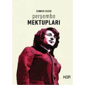 Perşembe Mektupları - Sennur Sezer