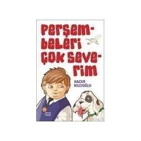 PERŞEMBELERİ ÇOK SEVERIM - HACER KILCIOĞLU