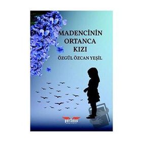 Perseus Madencinin Ortanca Kızı