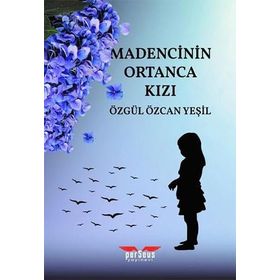 Perseus Madencinin Ortanca Kızı
