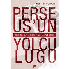 Perseusun Yolculuğu - Nefrin Tokyay