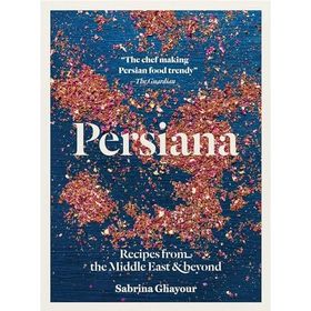 Persiana Recipes from the Middle East Beyond