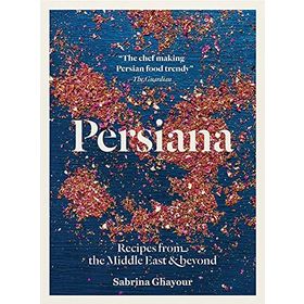Persiana Recipes from the Middle East Beyond