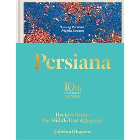 Persiana Recipes from the Middle East Beyond