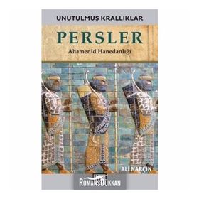 Persler-Unutulmuş Krallıklar-Ali Narçın