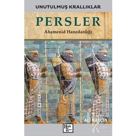 Persler-Unutulmuş Krallıklar-Ali Narçın