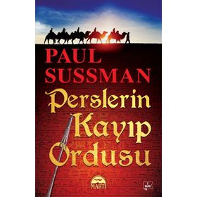 Perslerin Kayıp Ordusu - Paul Sussman