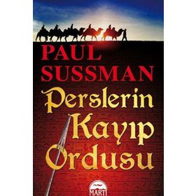 Perslerin Kayıp Ordusu - Paul Sussman