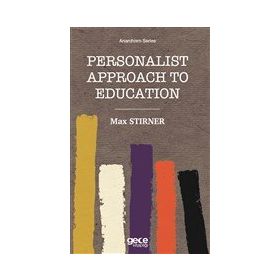 Personalist Approach to Education - Max Stirner