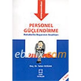 PERSONEL GÜÇLENDİRME REKABETTE BAŞARININ ANAHTARI - SELEN DOĞAN