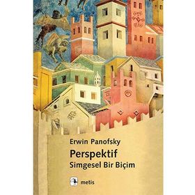 PERSPEKTIF : SIMGESEL BIR BIÇIM - ERWIN PANOFSKY