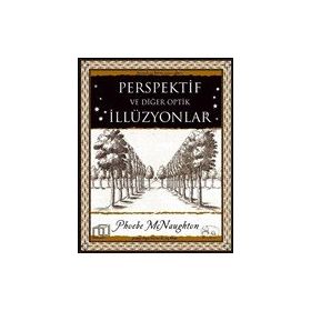 Perspektif ve Diğer Optik İllüzyonlar - Phoebe McNaughton