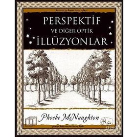 Perspektif ve Diğer Optik İllüzyonlar - Phoebe McNaughton