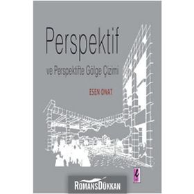 PERSPEKTIF VE PERSPEKTIFTE GÖLGE ÇİZİMİ - ESEN ONAT