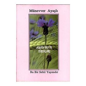 Pertev Bey’in Torunları - Münevver Ayaşlı