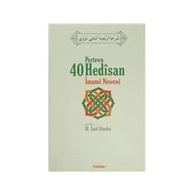 Pertewa 40 Hedisan İmame Newewi - Ebu Zekeriyya Muhyiddin Bin Şeref En-Nevevi Ed-Dimeşki