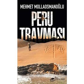 Peru Travması - Mehmet Mollaosmanoğlu