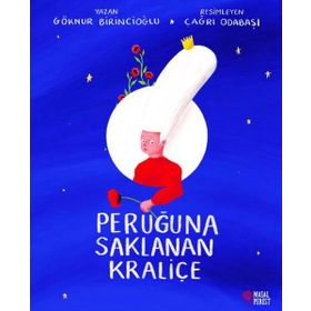 Peruğuna Saklanan Kraliçe - Göknur Birincioğlu