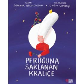 Peruğuna Saklanan Kraliçe - Göknur Birincioğlu