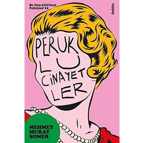 PERUKLU CINAYETLER - MEHMET MURAT SOMER