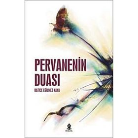 PERVANENIN DUASI - HATICE EĞİLMEZ KAYA