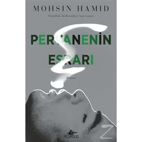 Pervanenin Esrarı - Mohsin Hamid