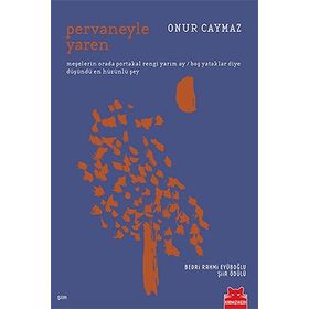 Pervaneyle Yaren - Onur Caymaz