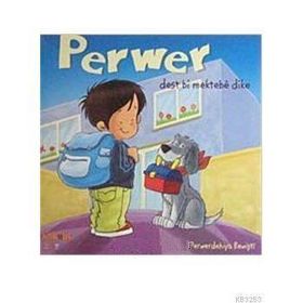 PERWER DEST MEKTEBE DIKE - PERWERDEHIYA REWİŞTİ