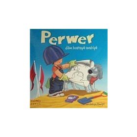 PERWER DIBE HOSTAYE AVAHIYE - PERWERDEHIYA REWİŞTİ