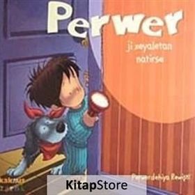 PERWER JI XEYALETAN NATIRSE - PERWERDEHIYA REWİŞTİ