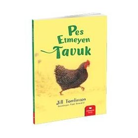 Pes Etmeyen Tavuk - Jill Tomlinson